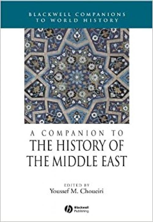  A Companion to the History of the Middle East 