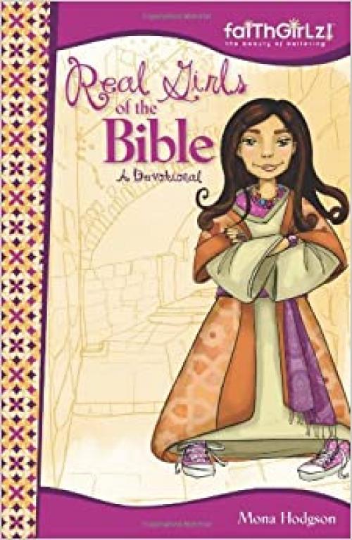  Real Girls of the Bible: A Devotional (Faithgirlz!) 