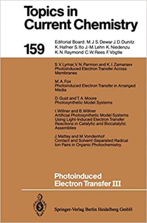  Photoinduced Electron Transfer III (Topics in Current Chemistry (159)) 