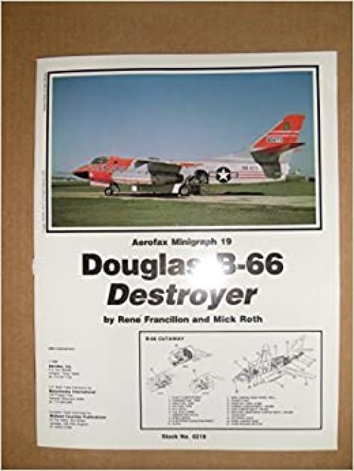  Douglas B-66 Destroyer - Aerofax Minigraph 19 