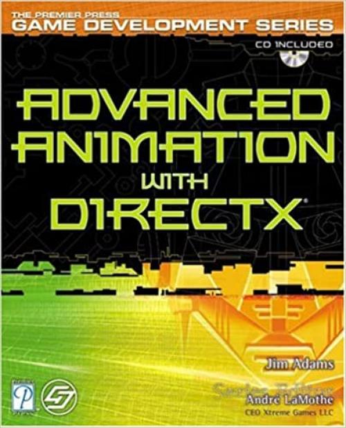  Advanced Animation with DirectX (Focus on Game Development) 