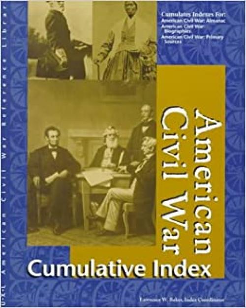  American Civil War Reference Library: Cumulative Index 