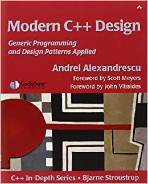  Modern C++ Design: Generic Programming and Design Patterns Applied 