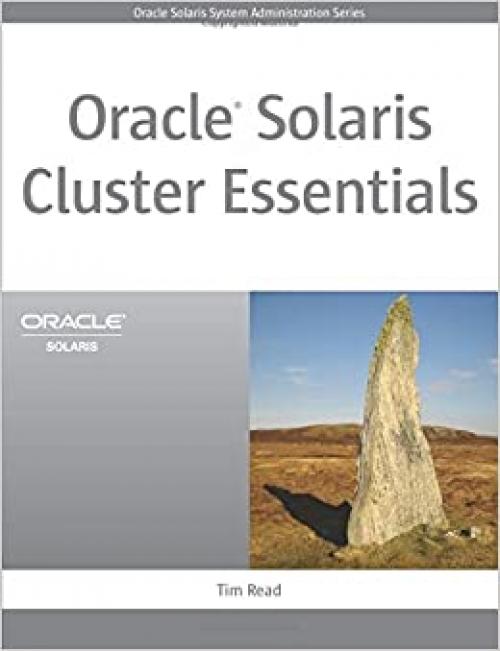  Oracle Solaris Cluster Essentials (Oracle Solaris System Administration Series) 