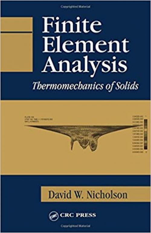  Finite Element Analysis: Thermomechanics of Solids 