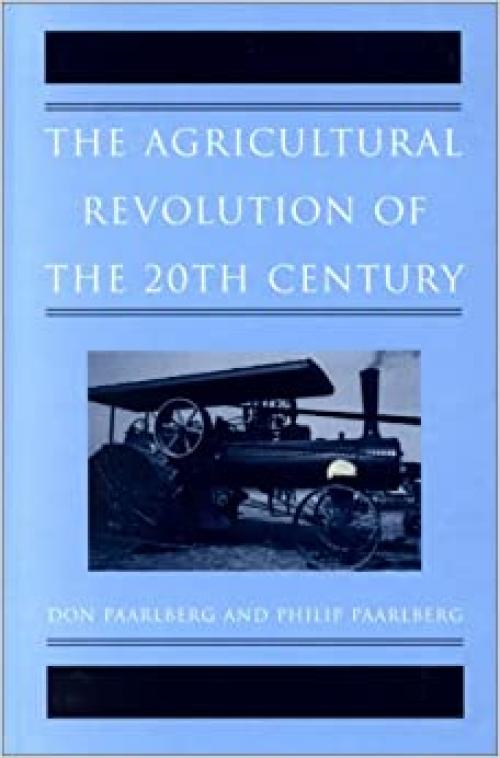  The Agricultural Revolution of the 20th Century 