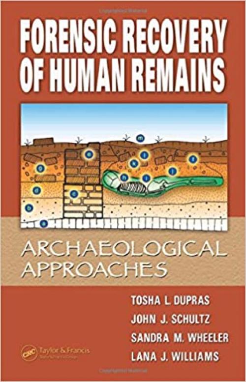  Forensic Recovery of Human Remains: Archaeological Approaches 