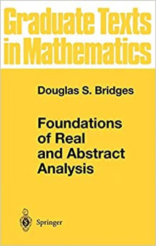  Foundations of Real and Abstract Analysis (Graduate Texts in Mathematics (174)) 