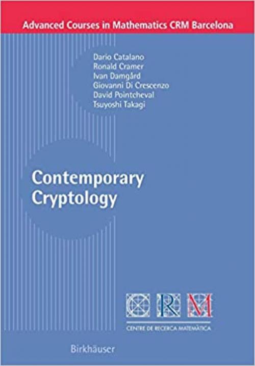  Contemporary Cryptology (Advanced Courses in Mathematics - CRM Barcelona) 