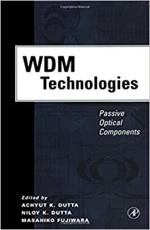  WDM Technologies: Passive Optical Components 