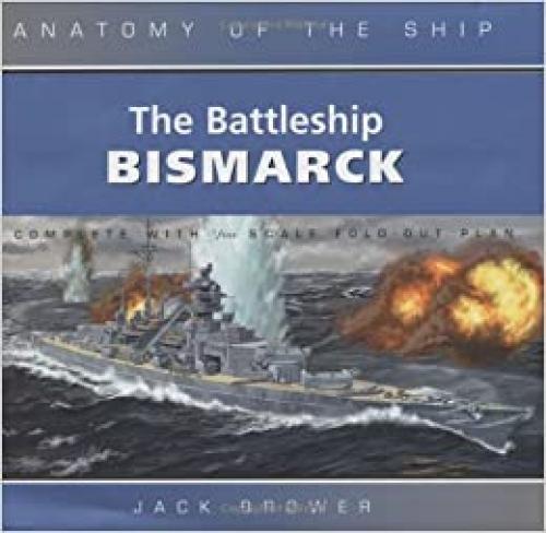  Battleship Bismarck (Anatomy of the Ship) 