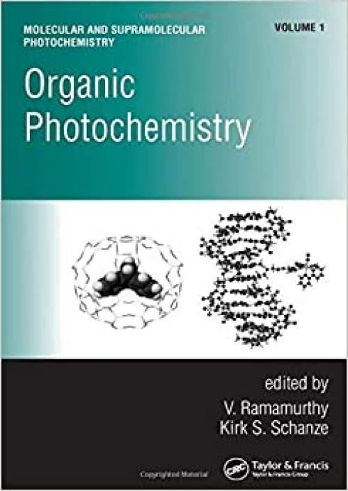  Organic Photochemistry (Molecular and Supramolecular Photochemistry , Vol 1) 