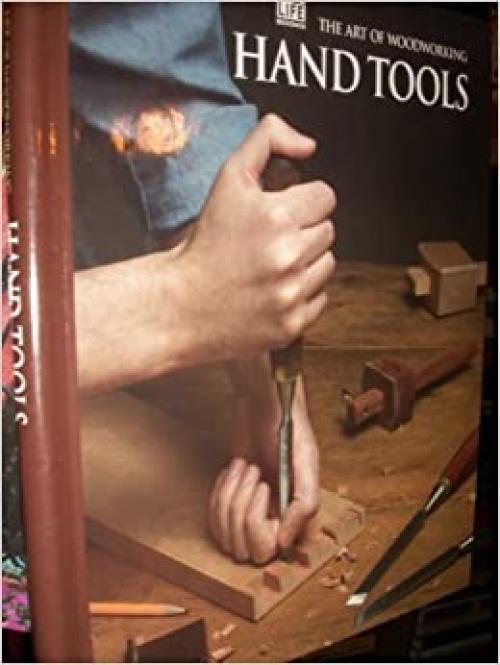  Hand Tools (Art of Woodworking) 
