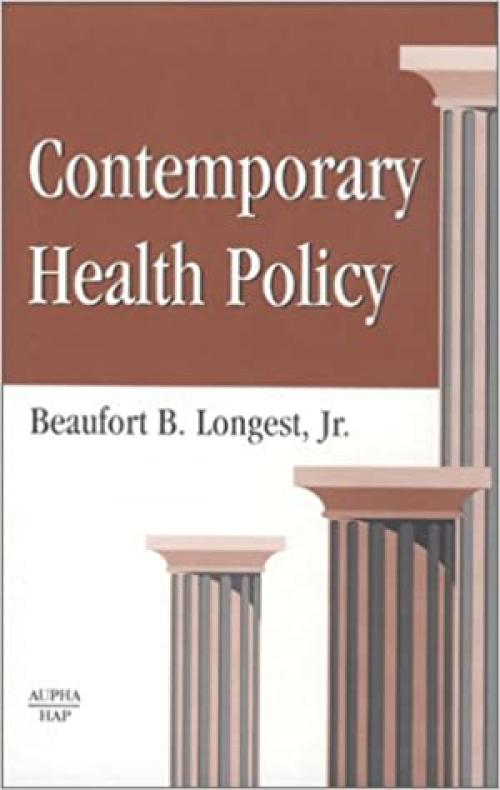  Contemporary Health Policy: A Book of Readings 