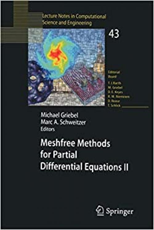  Meshfree Methods for Partial Differential Equations II (Lecture Notes in Computational Science and Engineering (43)) 