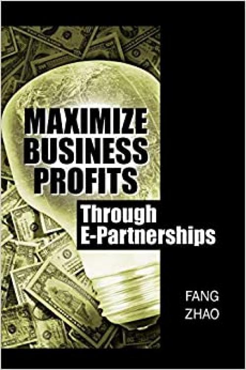  Maximize Business Profits Through E-partnerships 