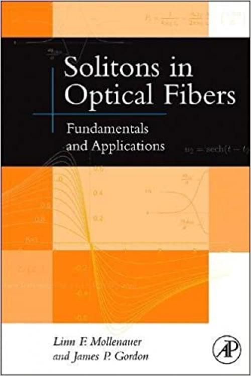  Solitons in Optical Fibers: Fundamentals and Applications 