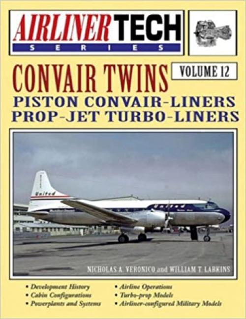  Convair Twins - Airliner Tech Vol. 12 