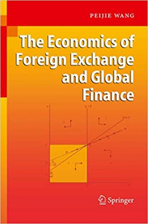  The Economics of Foreign Exchange and Global Finance 