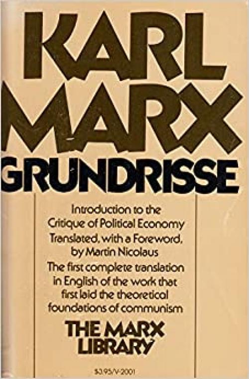  Grundrisse: Foundations of the critique of political economy (The Marx library) (Vintage 2001) 