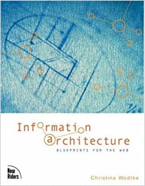  Information Architecture: Blueprints for the Web 