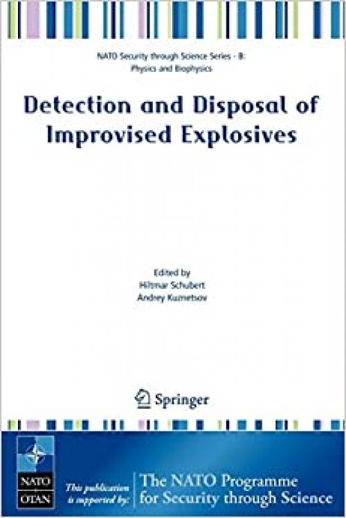  Detection and Disposal of Improvised Explosives (Nato Security through Science Series B:) 