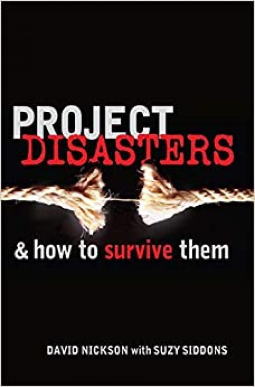  Project Disasters and How to Survive Them 