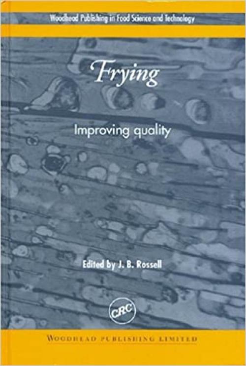  Frying: Improving Quality (Woodhead Publishing in Food Science and Technology) 