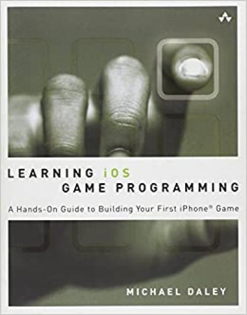  Learning iOS Game Programming (Developer's Library) 