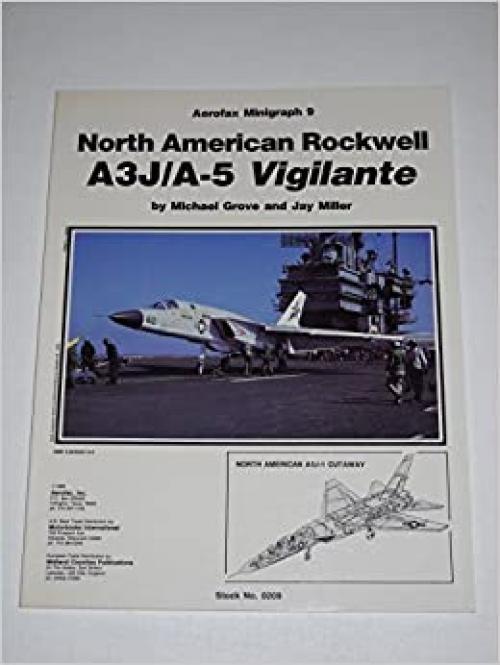  North American Rockwell A3J/A-5 Vigilante - Aerofax Minigraph 9 