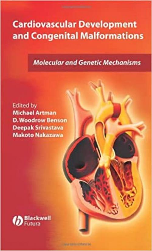  Cardiovascular Development and Congenital Malformations: Molecular & Genetic Mechanisms 