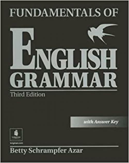  Fundamentals of English Grammar, Third Edition (Full Student Book with Answer Key) 