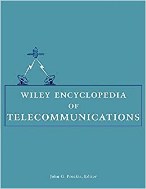  Wiley Encyclopedia of Telecommunications, 5 Volume Set 