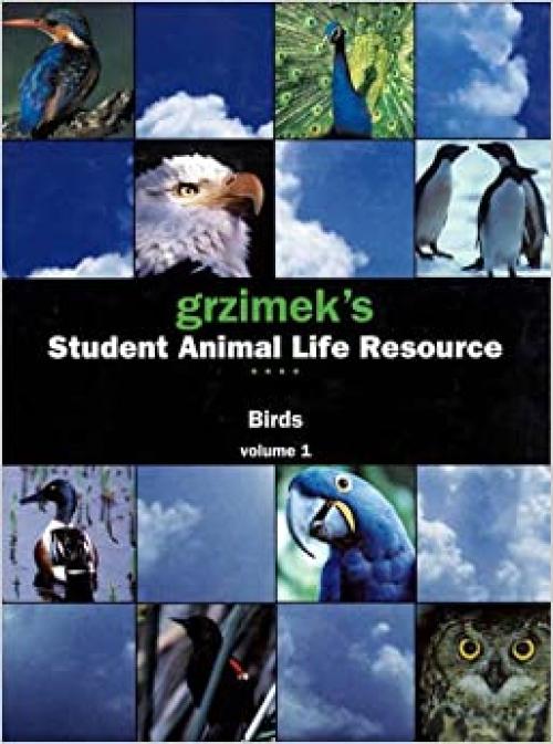  Grzimek's Student Animal Life Resource: Birds, 5 Volume set 