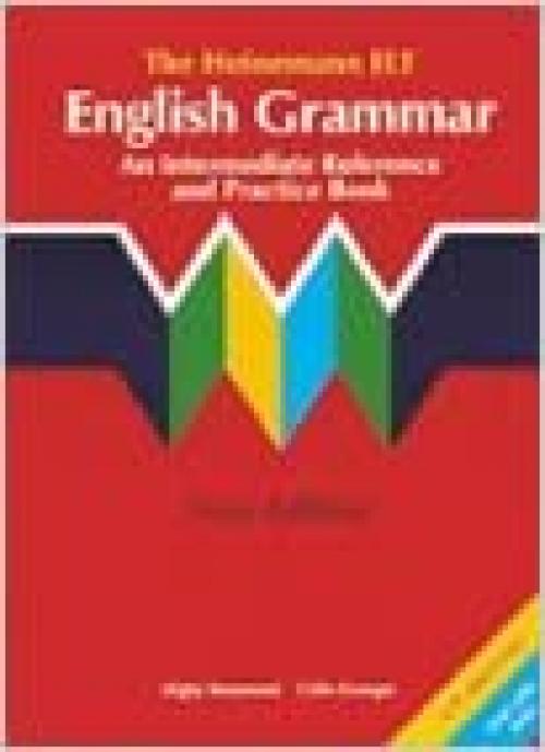  Heinemann English Grammar, the - Intermediate and Practice Book New Edition 