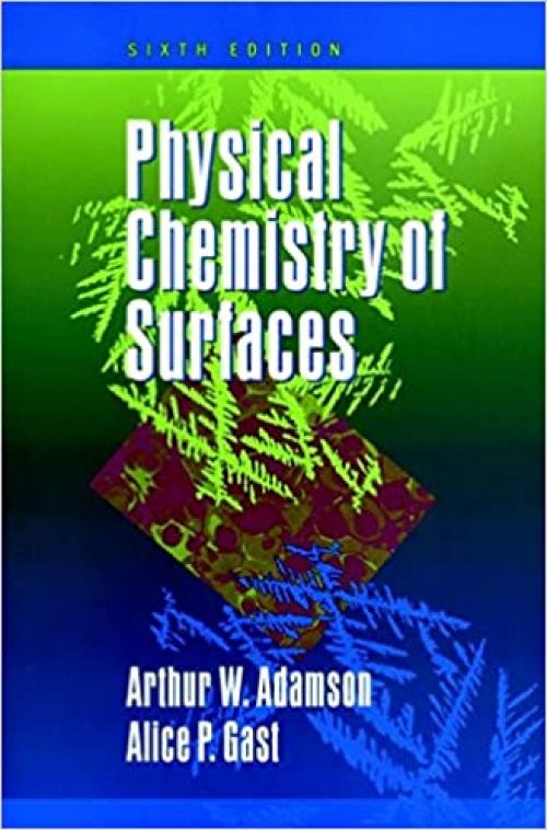  Physical Chemistry of Surfaces 