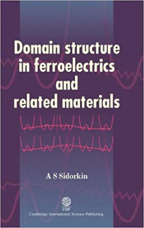  Domain Structure in Ferroelectrics and Related Materials 