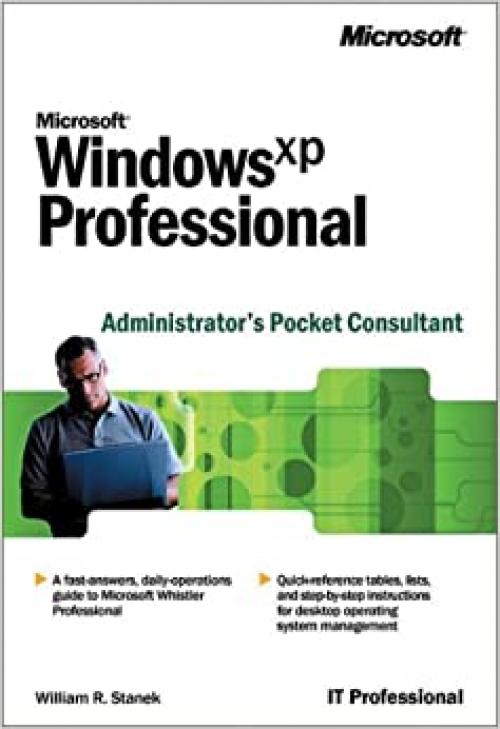  Microsoft Windows XP Professional Administrator's Pocket Consultant (IT Professional) 