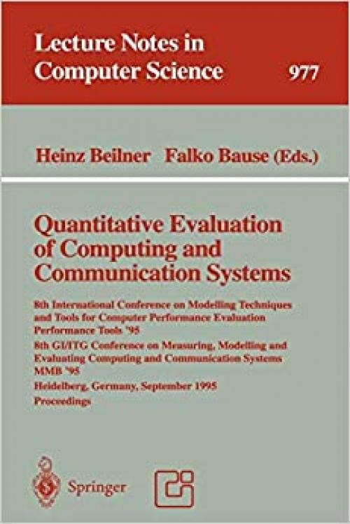  Quantitative Evaluation of Computing and Communication Systems: 8th International Conference on Modelling Techniques and Tools for Computer ... (Lecture Notes in Computer Science (977)) 