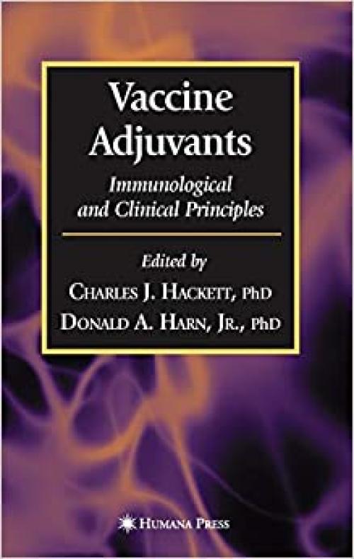  Vaccine Adjuvants: Immunological and Clinical Principles (Infectious Disease) 