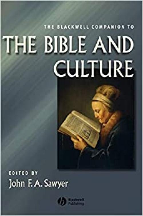  The Blackwell Companion to the Bible and Culture (Wiley Blackwell Companions to Religion) 