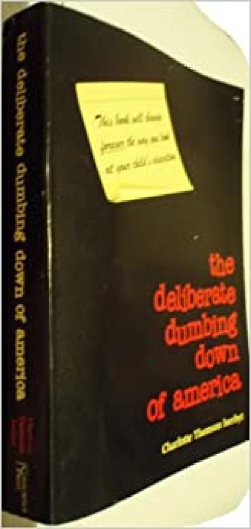  The Deliberate Dumbing Down of America - a Chronological Paper Trail 