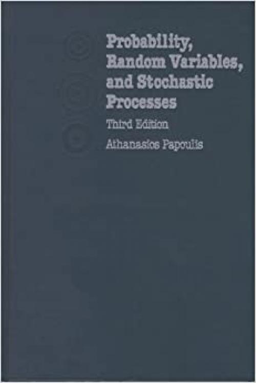  Probability, Random Variables and Stochastic Processes 