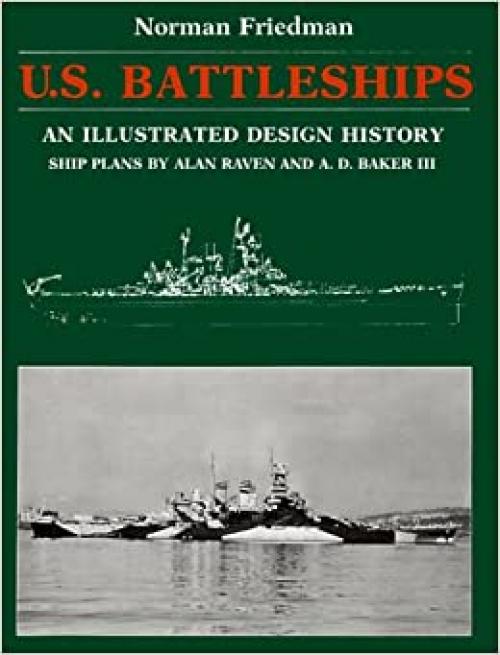  U.S. Battleships: An Illustrated Design History 