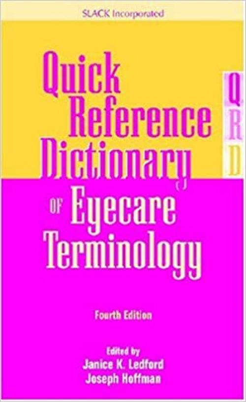  Quick Reference Dictionary of Eyecare Terminology 