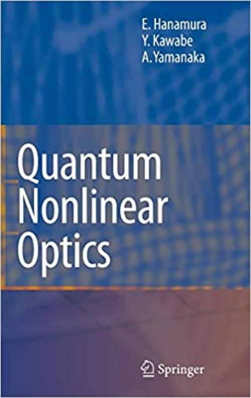  Quantum Nonlinear Optics (Advanced Texts in Physics) 