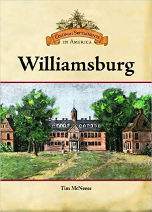  Williamsburg (Colonial Settlements in America) 