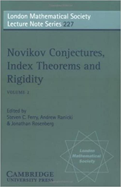  LMS: 227 Novikov Conjectures v2 (London Mathematical Society Lecture Note Series) 