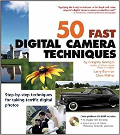  50 Fast Digital Camera Techniques (50 Fast Techniques Series) 