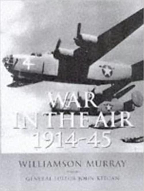  History of Warfare: War In The Air 1914-45 (The History of Warfare) 